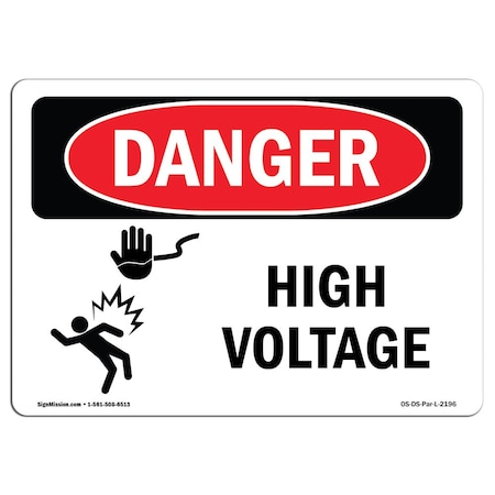 Signmission Safety Sign, OSHA Danger, 7" Height, 10" Width, Aluminum, High Voltage, Landscape OS-DS-A-710-L-2196